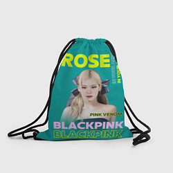 Рюкзак-мешок Rose - девушка певица из группы Blackpink, цвет: 3D-принт