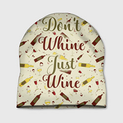 Шапка Don't Whine, Just Wine