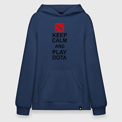 Худи оверсайз Keep Calm & Play Dota