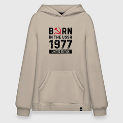 Худи оверсайз Born In The USSR 1977 Limited Edition
