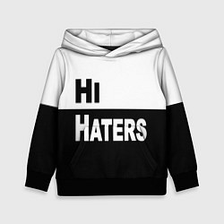 Толстовка-худи детская Hi haters - Bye haters, цвет: 3D-черный