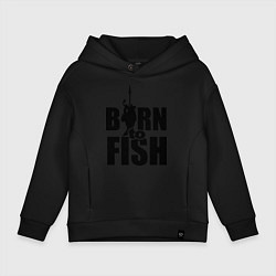 Детское худи оверсайз Born to fish