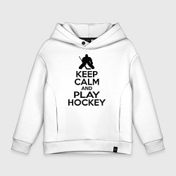 Детское худи оверсайз Keep Calm & Play Hockey