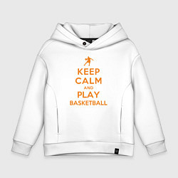 Толстовка оверсайз детская Keep Calm - Basketball, цвет: белый