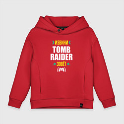 Толстовка оверсайз детская Извини Tomb Raider зовет, цвет: красный