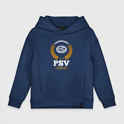 Толстовка оверсайз детская Лого PSV и надпись legendary football club, цвет: тёмно-синий