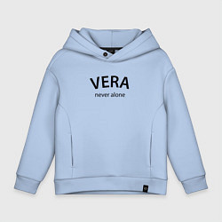 Детское худи оверсайз Vera never alone - motto