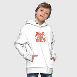 Толстовка оверсайз детская Фраза Good vibes only, цвет: белый — фото 2