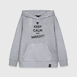 Толстовка детская хлопковая Keep Calm & WAAAGH, цвет: меланж