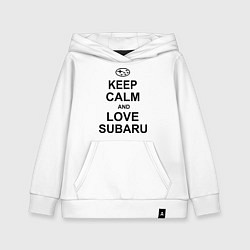 Толстовка детская хлопковая Keep Calm & Love Subaru, цвет: белый