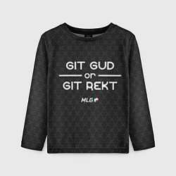 Лонгслив детский MLG Git Gud or Git Rekt, цвет: 3D-принт