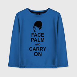 Лонгслив хлопковый детский Face palm and carry on, цвет: синий