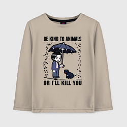 Лонгслив хлопковый детский Be kind to animals or I'll kil, цвет: миндальный