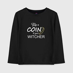 Лонгслив хлопковый детский Toss a coin to your Witcher, цвет: черный