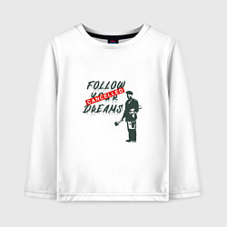 Лонгслив хлопковый детский Follow your dreams зачёркнуто надписью Cancelled, цвет: белый