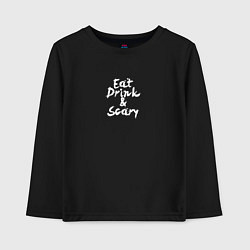 Детский лонгслив Eat, Drink & Scary