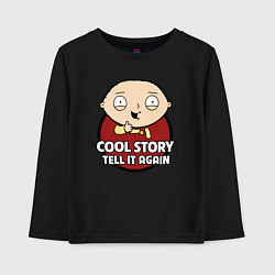 Детский лонгслив Крутая история, расскажи ещё раз