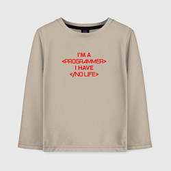Лонгслив хлопковый детский Im programmer I have no life, цвет: миндальный