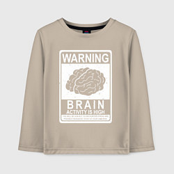 Детский лонгслив Warning - high brain activity