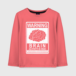 Лонгслив хлопковый детский Warning - high brain activity, цвет: коралловый