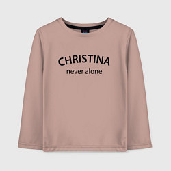 Детский лонгслив Christina never alone - motto