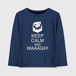 Лонгслив хлопковый детский Warhammer keep calm and waaagh, цвет: тёмно-синий