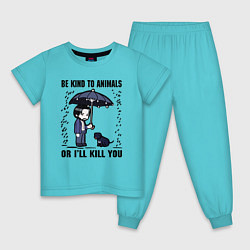Пижама хлопковая детская Be kind to animals or I'll kil, цвет: бирюзовый