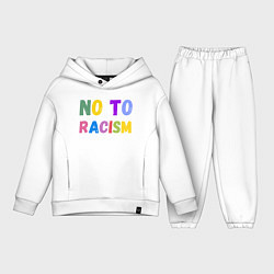 Детский костюм оверсайз No to racism, цвет: белый