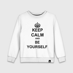 Свитшот хлопковый детский Keep Calm & Be Yourself, цвет: белый