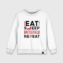 Свитшот хлопковый детский Надпись: Eat Sleep Battlefield Repeat, цвет: белый