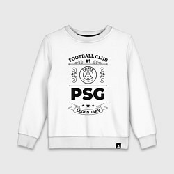 Детский свитшот PSG: Football Club Number 1 Legendary