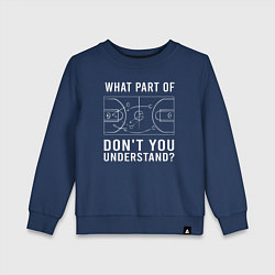Свитшот хлопковый детский Какую часть вы не понимаете - баскетбольная схема, цвет: тёмно-синий
