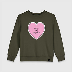 Свитшот хлопковый детский Cute but psycho pink heart, цвет: хаки