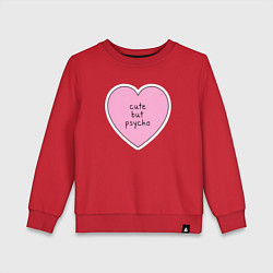 Свитшот хлопковый детский Cute but psycho pink heart, цвет: красный