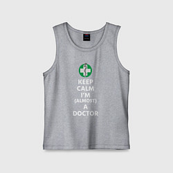 Майка детская хлопок Keep calm I??m a doctor, цвет: меланж