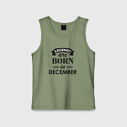 Майка детская хлопок Legends are born in december, цвет: авокадо