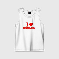 Детская майка I love Roblox