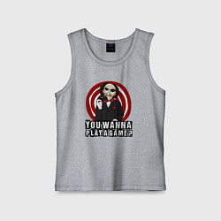 Детская майка You wanna play a game