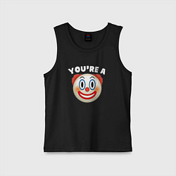 Детская майка You are clown