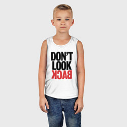 Майка детская хлопок Не оглядывайся назад - призыв, цвет: белый — фото 2