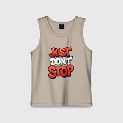 Детская майка Just dont stop