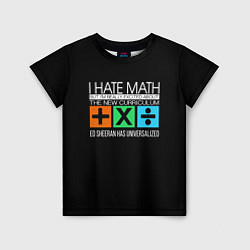 Футболка детская Ed Sheeran: I hate math, цвет: 3D-принт