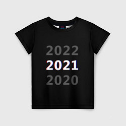 Футболка детская 2020 2021 2022, цвет: 3D-принт