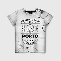 Футболка детская Porto Football Club Number 1 Legendary, цвет: 3D-принт