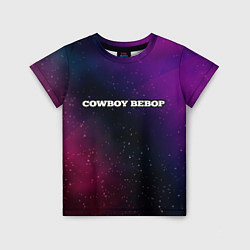 Футболка детская Cowboy Bebop gradient space, цвет: 3D-принт