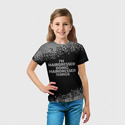 Футболка детская Im hairdresser Doing hairdresser Things, цвет: 3D-принт — фото 2