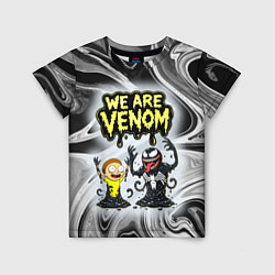 Футболка детская We are Venom - Morty, цвет: 3D-принт