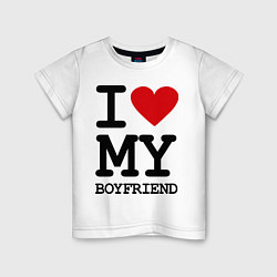 Футболка хлопковая детская I love my boyfriend, цвет: белый