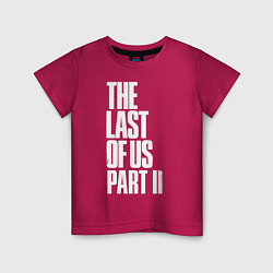 Футболка хлопковая детская The Last of Us: Part II, цвет: маджента