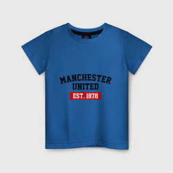 Футболка хлопковая детская FC Manchester United Est. 1878, цвет: синий